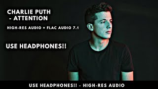 Charlie Puth - Attention | High-Res Audio | FLAC Audio 7.1 | USE HEADPHONES | #Deadpool InRage