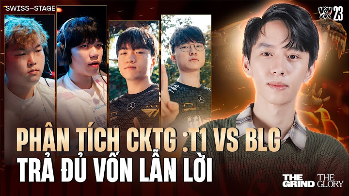 PHÂN TÍCH CKTG 2023 | T1 vs BLG: MÀN PHỤC THÙ NGỌT NGÀO TỪ KERIA CÙNG ĐỒNG ĐỘI