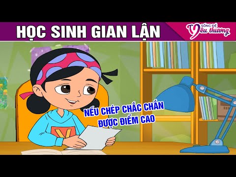 HỌC SINH GIAN