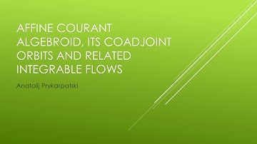 Anatolij Prykarpatski. Affine Courant algebroid, its coadjoint orbits and related integrable flows