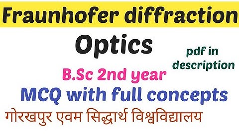 fraunhofer diffraction bsc 2nd year || MCQ with full concepts || DDUGU & SU