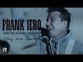 Frank Iero and The Future Violents - Young and Doomed [Official Music Video]