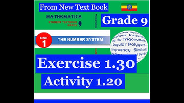 Mathematics Grade 9 Unit 1 Exercise 1.30 and Activity 1.20 @mathT_21​