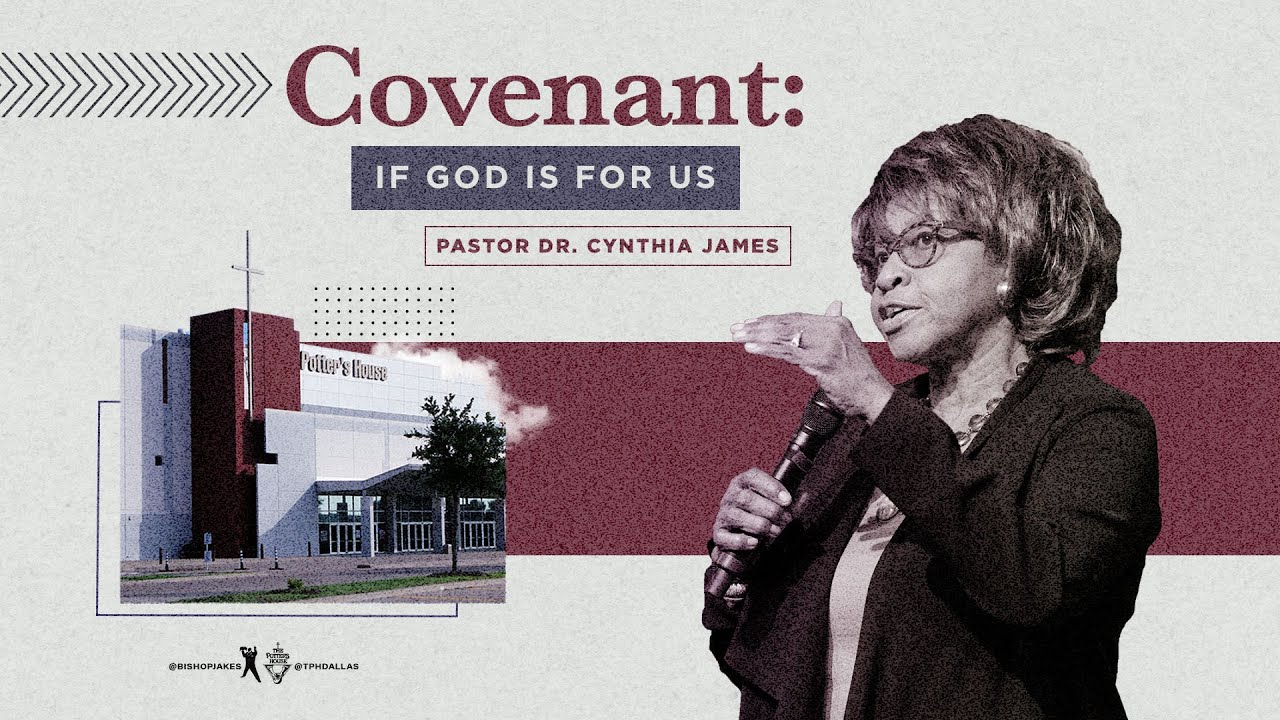 Covenant If God Is For Us Dr Cynthia James Youtube Covenant If God Is For Us Dr Cynthia James Youtube