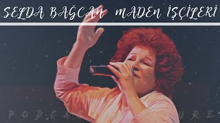 Selda Bağcan   Maden İşçileri Resimi