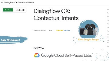 Dialogflow CX: Contextual Intents Lab solution || GSP986 || Free Google Arcade Swags
