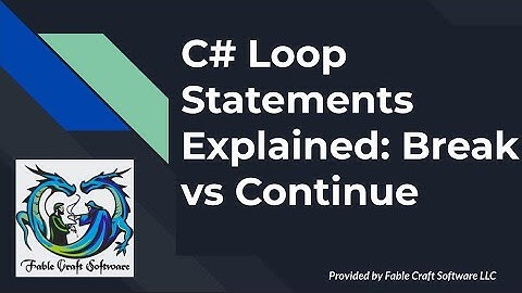 C# Loop Statements Explained: break vs continue