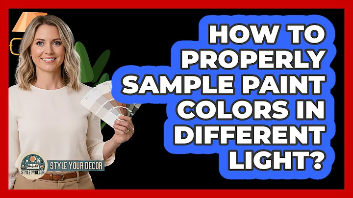 How To Properly Sample Paint Colors In Different Light?