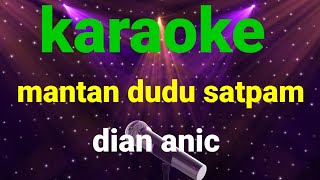 Mantan Dudu Satpam-Dian Anic Karaoke