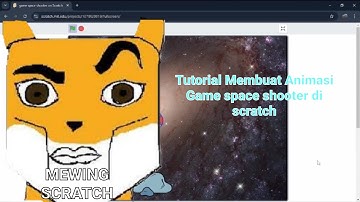 Tutorial cara membuat animasi Game space shooter di scratch l tutorial scratch