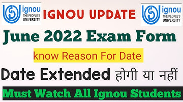 IGNOU June 2022 Examination Form | Date Extended होगी या नहीं | Assignment Date Extended By IGNOU