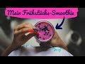 Mein GO-TO Smoothie I Frühstücksidee für Eilige ;) I gesund, einfach &amp; schnell