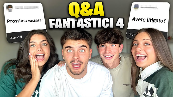 RISPONDIAMO ALLE VOSTRE DOMANDE CON I FANTASTICI 4