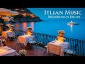 Mediterranean Music &amp; Italian Vibes 🎶 2+ Hours Serene Amalfi Coast &amp; Lake Como Relaxing Scenery