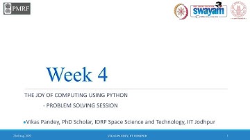 The Joy of Computing using Python noc22 cs122 WEEK 4 | Live Lecture by Vikas Pandey