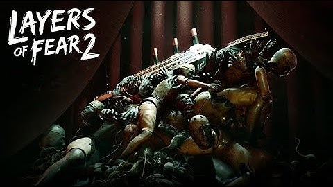 Layers of Fear 2-Full Game Walkthrough-Gameplay No Commentary