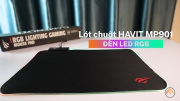 Lót chuột HAVIT MP901 | Đèn LED RGB - 10 chế độ đổi màu. Thietbithongminh 247