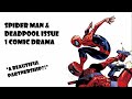 Spider Man & Deadpool Issue 1 Comic Drama - A Beautiful Partnership?!