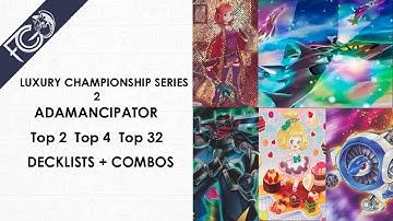 2nd and 4th Place - Luxury Championship Series 2 - Adamancipator - Interview, Decklists, Combos