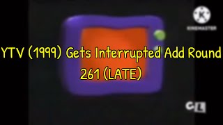 Ytv 1999 Gets Interrupted Add Round 261 Late