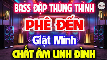 Bass Đập Linh Đình, NHẠC TEST LOA 8D CỰC CHUẨN, Nhạc Sống Hòa Tấu Disco Remix Không Lời BASS CĂNG