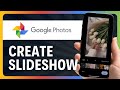 How to Create a Slideshow in Google Photos (Full Guide)