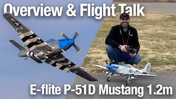 Overview & Flight Talk: E-flite P-51D Mustang 1.2m Cripes A’Mighty 3rd (4K)