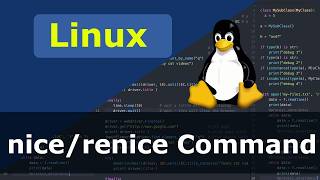 Linux Command - nice and renice