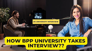 BPP Interview Passed || Interview BPP University Interview Question || BPP Admission