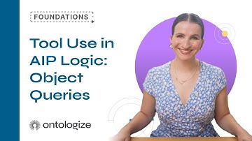 Tool Use in AIP Logic:  Object Queries