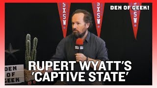 Captive State Director Rupert Wyatt Discusses The Film Wealth