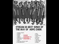 The way of hope choir  stream playlist of their 20 wonderful songs