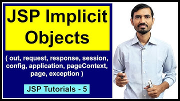 #15 Implicit Objects in JSP || Servlet and JSP Tutorial