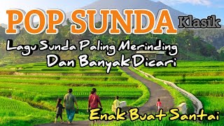 Lagu Sunda Paling Merinding Dan Banyak Dicari Enak Buat Santai