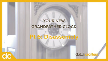 Grandfather Clock Pt 6: Disassembling & Moving the Clock