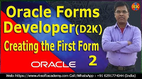 Oracle Forms Developer Tutorial-Part2 | Oracle Forms Developer | Oracle Forms | Developer 2000 (D2K)