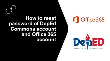 How to reset password of DepEd Commons account and Office 365 account