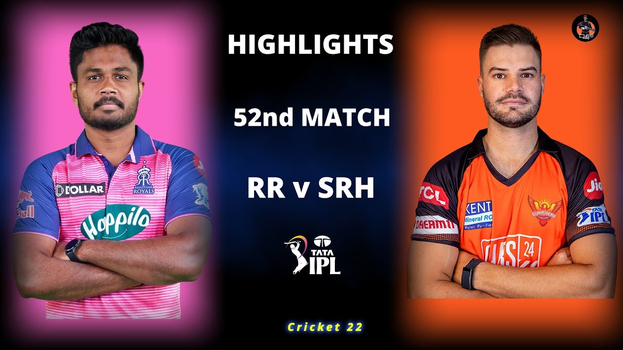 RR vs SRH 52th Match IPL Highlights 2023 RR vs SRH IPL 2023 Full