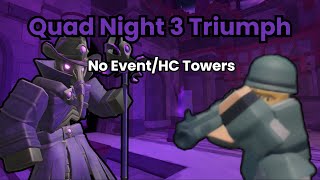 Quad Null & Void Event Night 3 Hard mode Triumph with No Event Towers + HC Towers | Roblox TDS
