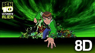 Ben 10 Ultimate Alien | Theme Song (8D Audio)