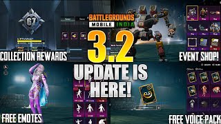 😍BGMI 3.2: OFFICIAL UPDATE IS HERE || NEW COLLECTION REWARDS, FREE AG EMOTES, FREE VOICE PACK.