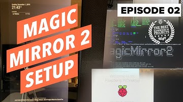 Magic Mirror  - Episode: 02 - Magic Mirror Setup Pi and Software