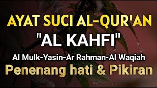 Murottal Merdu Surah Al Kahfi, Surah Yasin, Surah Al Waqi'ah, Surah Al Mulk & Surah Ar Rahman