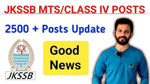 JKSSB CLASS IV VACANCIES UPDATE | JKSSB MTS 2500 + Posts | Good News For J&K Youth #jkssb