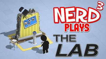 Nerd³ Plays... The Lab - VR Science