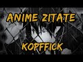 Anime Zitate die deinen KOPF Fi*ken | Teil 1 | Filmzitate | Zer Zitate