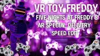[FNAF | Speed Edit] Making VR Toy Freddy (Five Nights at Freddy's AR Special Delivery)