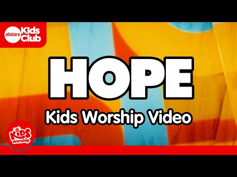 HOPE | Kids Worship Song | Christian Song for Kids #hope #jesus #kidsworship #christianmusic