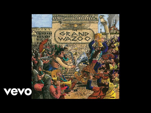 Frank Zappa - The Grand Wazoo -  Music