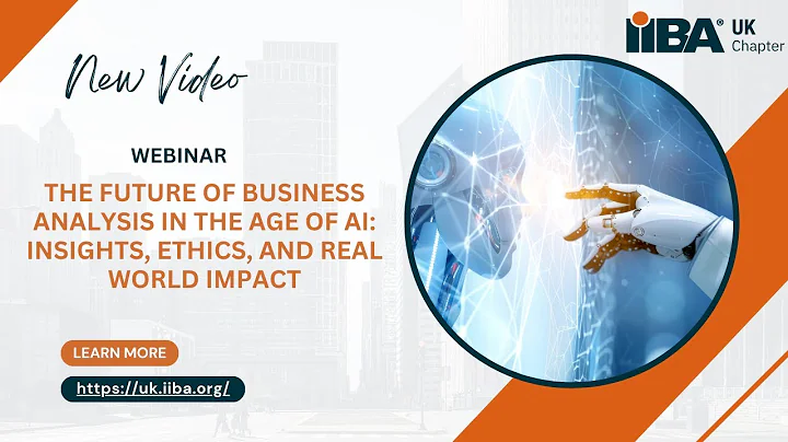 The Future of Business Analysis in the Age of AI: Insights, Ethics, and Real World Impact